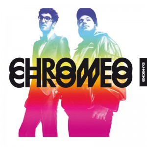 DJ KiCKS + Chromeo