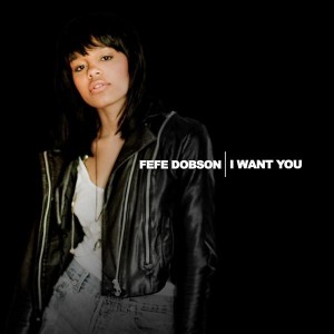 Fefe Dobson I Want You