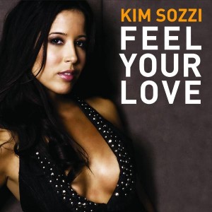 Kim Sozzi - Feel Your Love