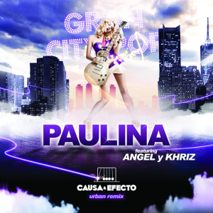 Paulina Rubio - Causa y Efecto Urban Mix