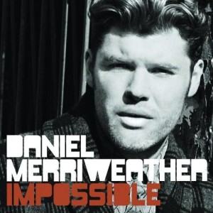 Daniel Merriweather - Impossible