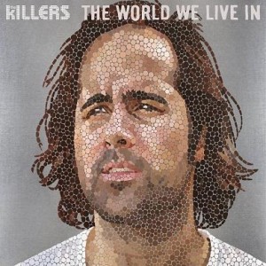 The Killers - The World We Live In