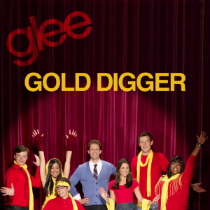 Gold Digger - Glee Cast Version