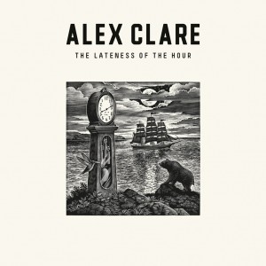Alex Clare The Lateness of the Hour