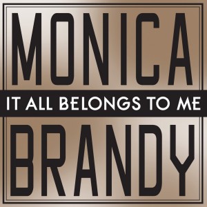 Monica and Brandy