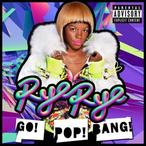 Rye Rye Go Pop Bang