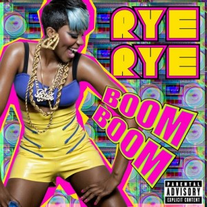 Rye Rye Boom Boom