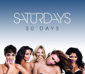 The Saturdays 30 Days