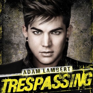 Adam Lambert Trespassing