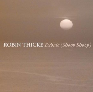 Robin Thicke Exhale Shoop Shoop