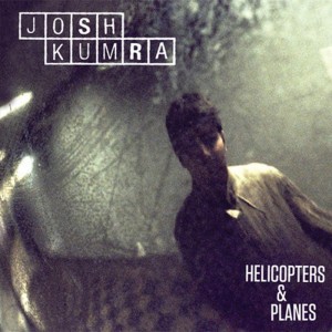 Josh Kumra Helicopters and Planes