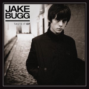 Jake Bugg Taste It