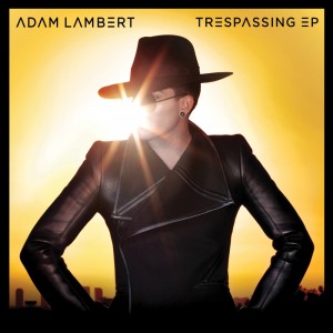 Adam Lambert Trespassing EP