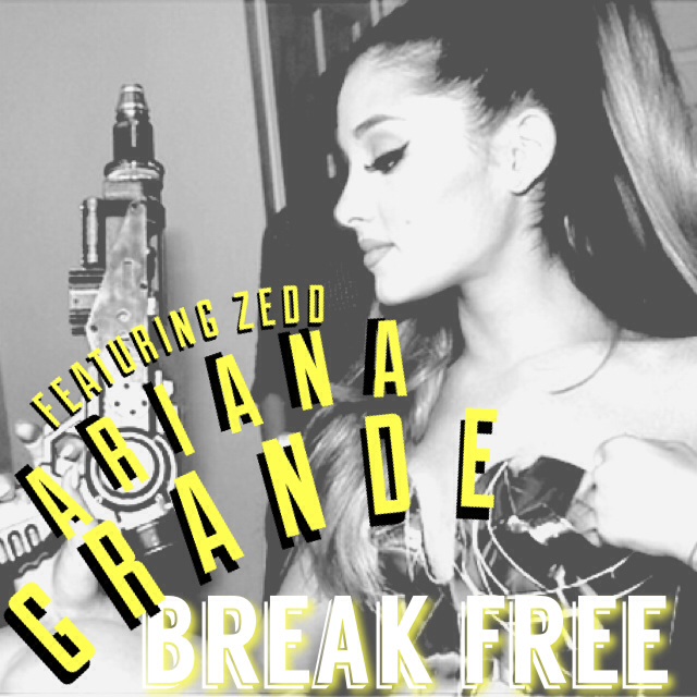 Ariana Grande - Break Free