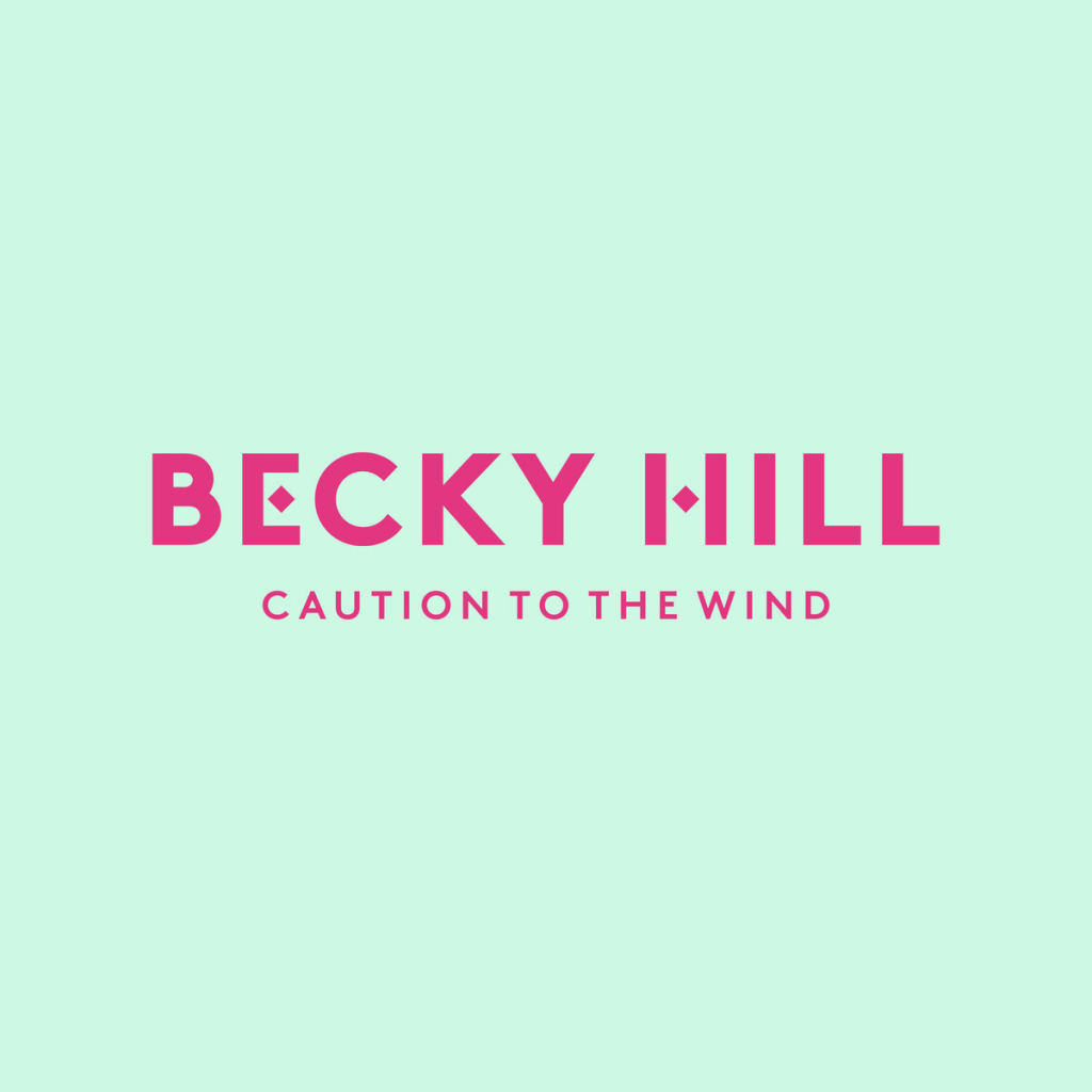 Becky Hill - Caution To The Wind