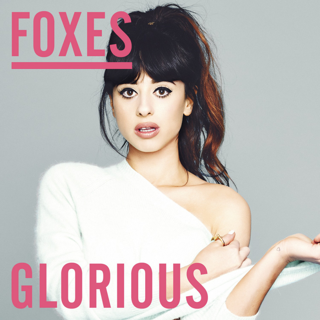 Foxes - Glorious Single