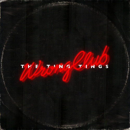 The Ting Tings - Wrong Club