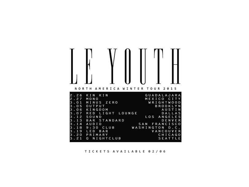 Le Youth Set To Tour North America Winter 2015