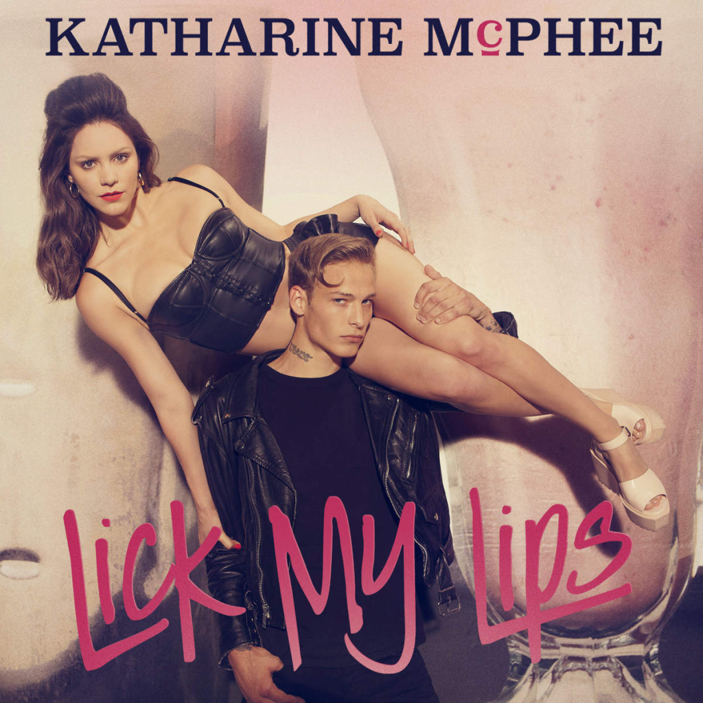 "Lick My Lips" is the brand new single from American Idol runner-up, Katharine McPhee.