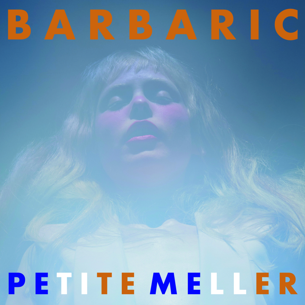 Petite Meller's latest single, "Barbaric" is out now and will impact radio November 6th. Catch her at Heaven in London October 15th.