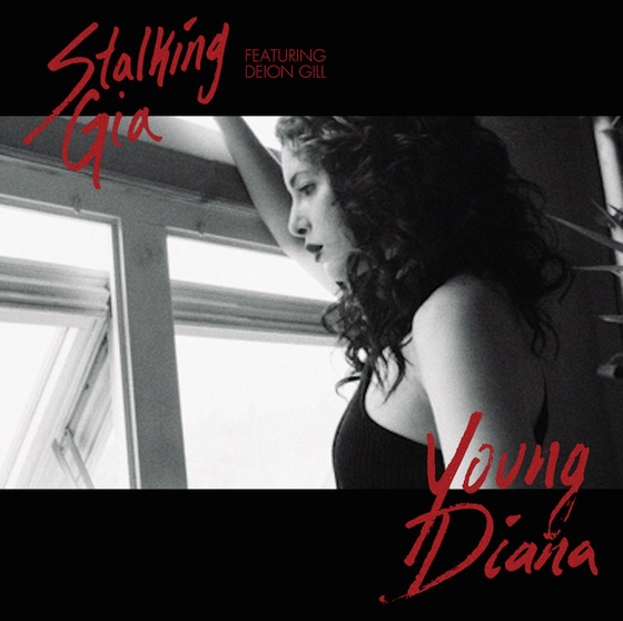 "Young Diana," the new single from NYC-based singer songwriter Stalking Gia is out now!