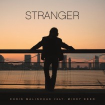 Chris Malinchak - Stranger