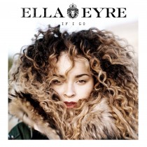 Ella Eyre - If I Go