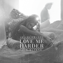 Ariana Grande - Love Me Harder Fan Art