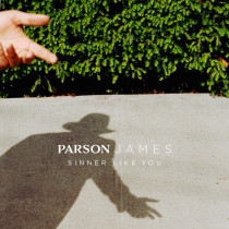 Parson James Releases his Debut Single, "Sinner Like You" out now via RCA Records. Stay tuned for more info on Parson's debut album, and live dates.